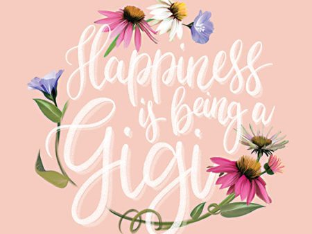 FEN471 - Happiness is being a Gigi   - 12x12 For Discount